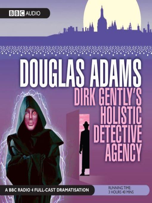 Title details for Dirk Gently's Holistic Detective Agency by Douglas Adams - Wait list